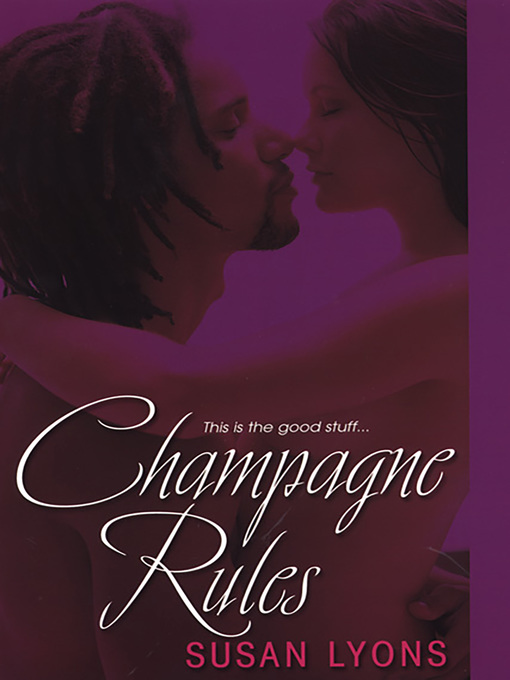 Title details for Champagne Rules by Susan Lyons - Available